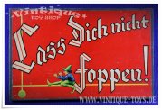 LASS DICH NICHT FOPPEN!, FSN (Franz Schmidt / Nürnberg), ca.1935