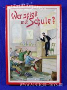 WER SPIELT MIT SCHULE?, AK (Abel-Klinger) Heimchen-Spiel ca.1910