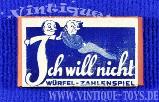 ICH WILL NICHT! Würfel-Zahlenspiel, Spiele-Verlag Hermann Kaniss, Berlin Friedenau, ca.1930